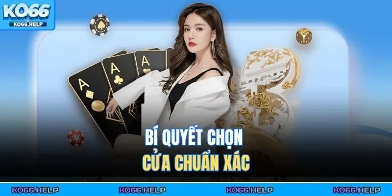 Bí quyết chọn cửa chuẩn xác