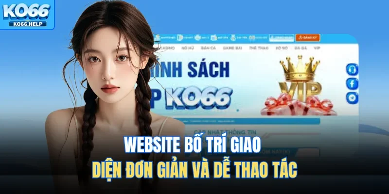 Website bố trí giao diện đơn giản và dễ thao tác